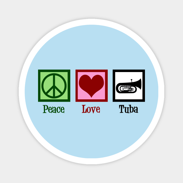 Peace Love Tuba Magnet by epiclovedesigns